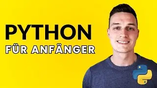 Python lernen für Anfänger - Teil 1: Variablen und Listen