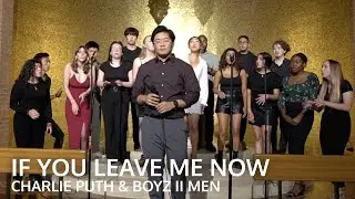 If You Leave Me Now (Charlie Puth & Boyz II Men) - Nocturnal A Cappella