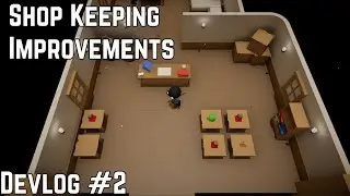 Improving shop keeping in my game | Unity Devlog #2