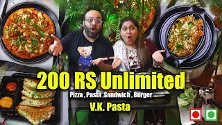 Unlimited Pizza, Pasta, Sandwich And Burger In Rs 199 | VK PASTA