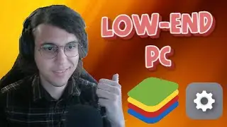 BLUESTACKS 5 SETTINGS FOR LOW END PC