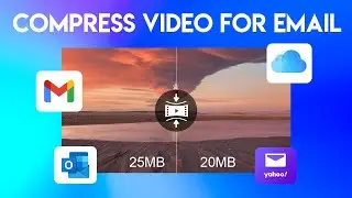 How to Compress Video Files for Email (20MB, 25MB)