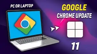 How to Update Google Chrome in Windows 11 PC or Laptop | How to Update Google Chrome on Windows 11