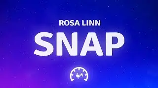 Rosa Linn - Snap - (Lyrics)