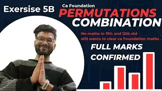Permutation & Combination ( Exercise 5B )🎯| Ca foundation Maths ‼️| tips and tricks💯