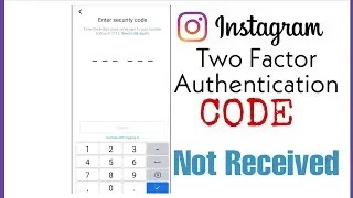 instagram two factor authentication code not received