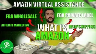 How To Work On Amazon? What is Amazon | Amazon FBA Wholesale | Amazon Private Label | Amazon VA