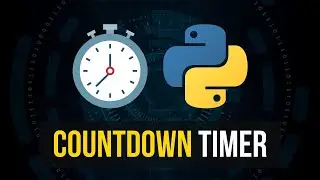 How To Create a Countdown Timer Using Python? | Intermediate Python Project