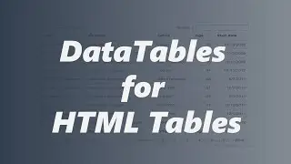 Customize your HTML Tables with DataTables