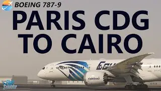 MSFS | Horizon Simulations Boeing 787-9 latest - Paris CDG to Cairo on VATSIM [RTX4090]