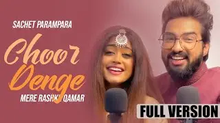 Sachet Parampara Chhor Denge Full Song  @TuneLyrico