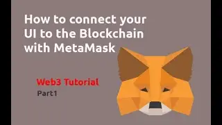 How to connect smartContract to UI with Metamask(web3 tutorial)