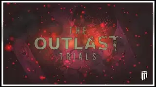 The Outlast Trials - Midtempo Remix