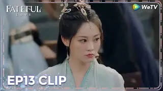 ENG SUB | Clip EP13 | Protect yourself 😔😭 | WeTV | Fateful Love