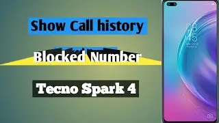 How to check block number call history in the Tecno Spark 4