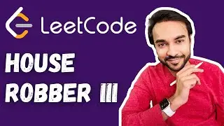 House Robber 3 (LeetCode 337) | Full solution with diagrams | Dynamic Programming | Study Algorithms