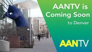 AANTV at the 2024 Annual Meeting - (American Academy of Neurology)