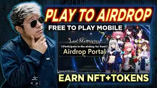 Last Memories FREE TO PLAY AIRDROP GUIDE +Mobile Gameplay Tagalog Review