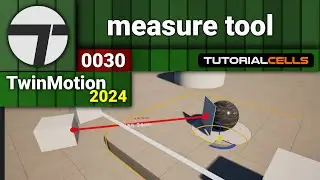 0030. measure tool in twinmotion 2024