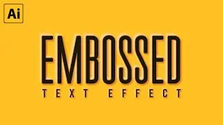 Embossed Effect in Adobe Illustrator || Adobe illustrator Text Effect Tutorial