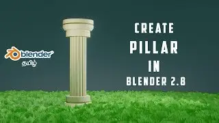 Modelling Pillar in blender 2.8 | Blender Tamil | Blender Tutorial