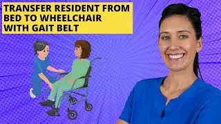 Transfer from Bed to Wheelchair CNA Skill