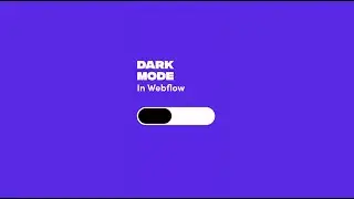 How to create Dark Mode in Webflow