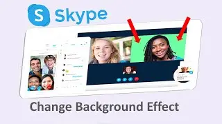 How to Change Background Effect in Skype