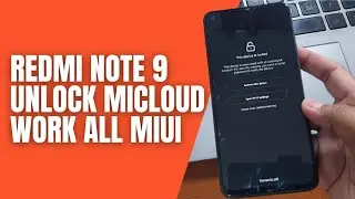 Unlock Mi Account Redmi Note 9 Merlin Lock Micloud free tool