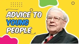 Warren Buffett Advice To Young People