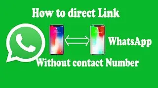 How to direct Connect WhatsApp mobile to mobile without contact number