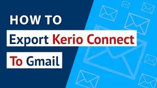 How to Export Kerio Connect to Gmail ? | Kerio to G Suite/Gmail Migration