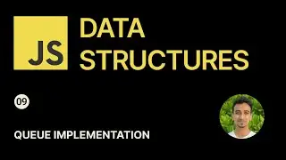 JavaScript Data Structures - 9 - Queue Implementation