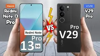 Redmi Note 13 Pro Vs vivo V29 Pro - Full Comparison 🔥 Techvs