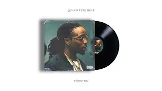 [FREE] Quavo Type Beat - "Forever"