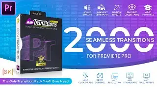 The Most Valuable Transitions Pack for Premiere Pro | AinTransitions for Premiere Pro