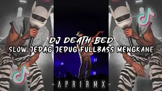 DJ DEATH BED STYLE 5EMBE X CUTCUTDEW JEDAG JEDUG TIKTOK VIRAL MENGKANE (LINK DOWNLOAD DI KOMENTAR)