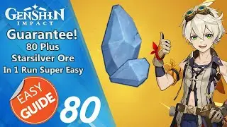 Starsilver Farming 80 Plus in 20 Minutes Max- Genshin Impact Tips Guide