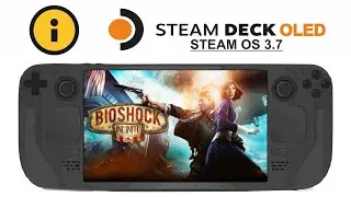 Bioshock Infinite on Steam Deck OLED with Steam OS 3.7