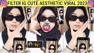 Filter Instagram Cute Aesthetic Viral Tiktok 2023!! Filter Ig Aesthetic Ala Selebgram Buat Foto Cewe