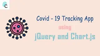 Create a COVID-19/Corona Tracker app using jQuery(Javascript) and Chart.js