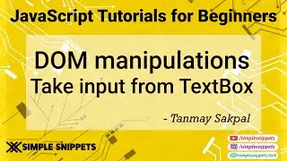 21 - Taking Input From Textbox in JavaScript | DOM Manipulations in JavaScript