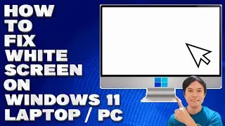 How To Fix White Screen on Windows 10/11 Laptop/PC [Guide]