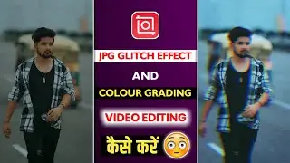 Glitch Effect Instagram Reels | Video Colour Grading Android | Glitch Effect Inshot | Amar Editz