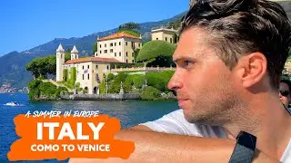 ITALY 🇮🇹 Como to Venice | A Summer In Europe - Ep 2