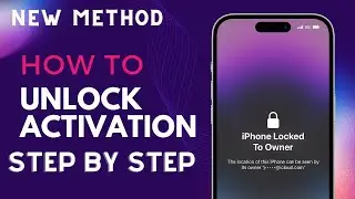 Step by Step Unlocking iCloud Activation Lock on iPhone Locked To Owner | Best Way Remove iCloud