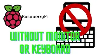 How to Set Up a Headless Raspberry Pi