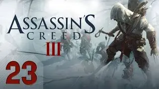 Прохождение Assassin’s Creed III (PC/RUS/60fps) - #23 [Клуб авантюристов]