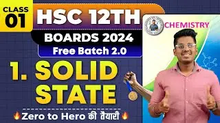 1. Solid State Class 12th Chemistry Class 1 H.S.C Board Exam By  Abhishek Sir  Chemistry | 