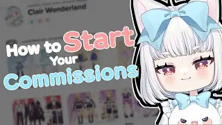 How to Open Art Commissions as a BEGINNER